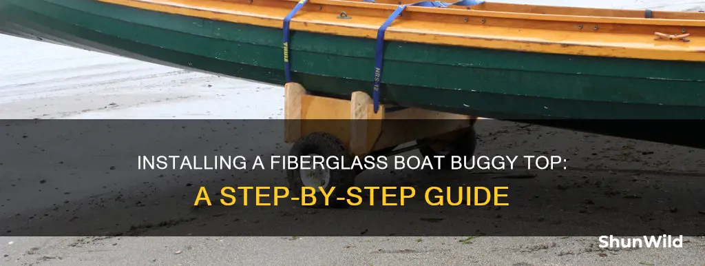 how install a fiberglass boat buggy top