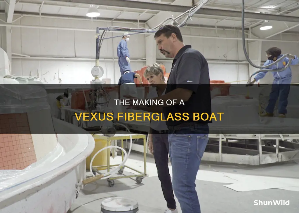 how is a vexus fiberglass boat built