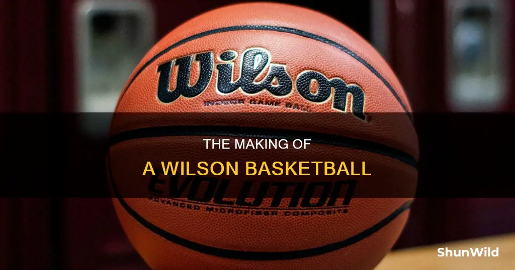 how is a wilson basketball made
