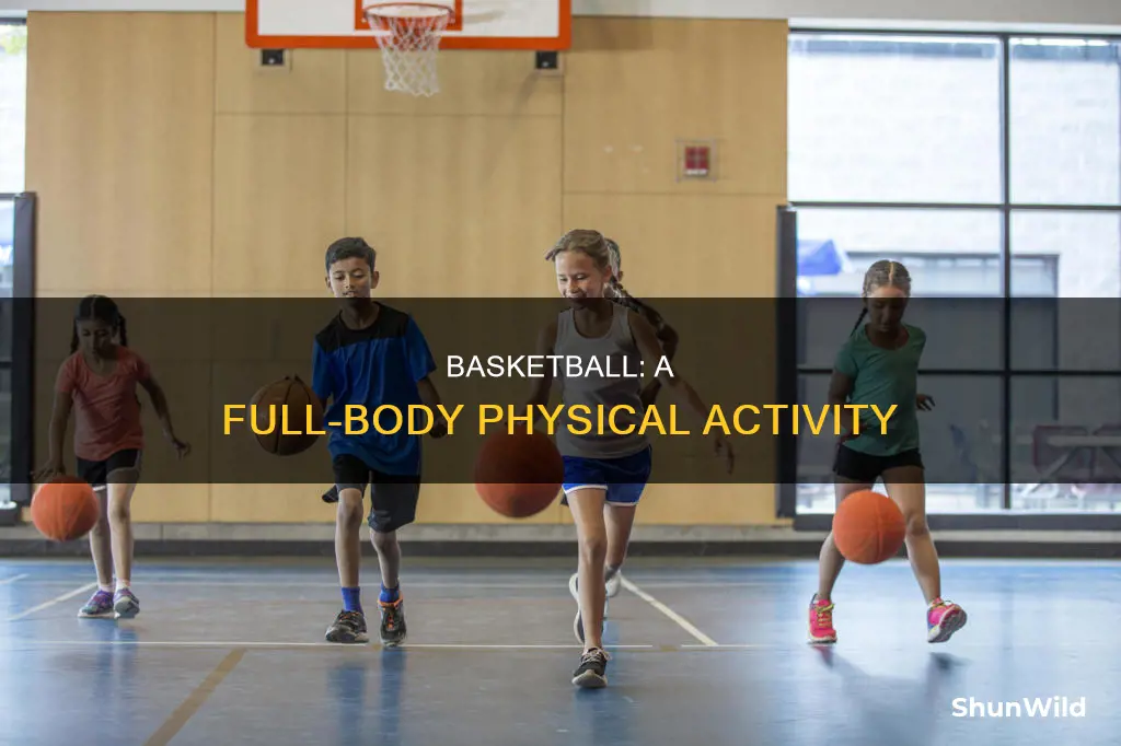 how is basketball considered physical activity