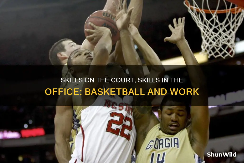 how is basketball like a job