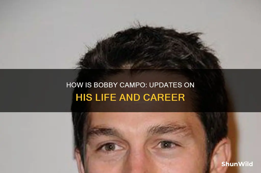 how is bobby campo