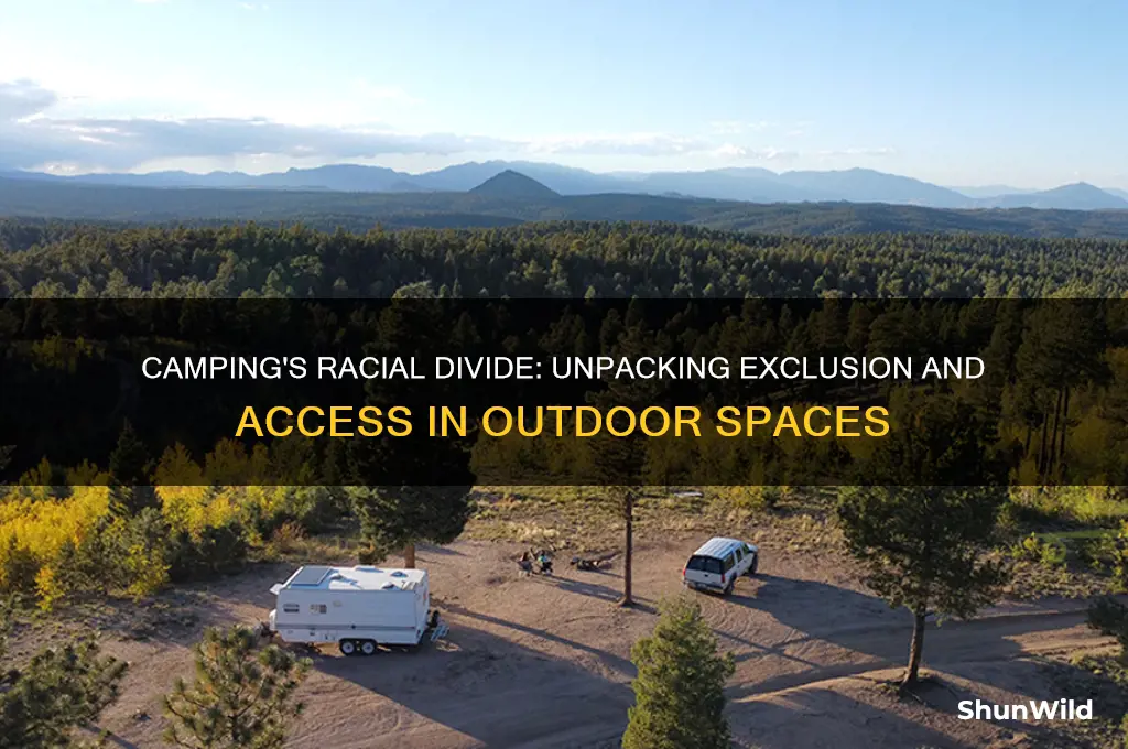 how is camping racist