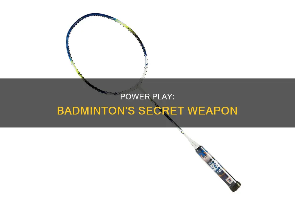 how is power used in badminton