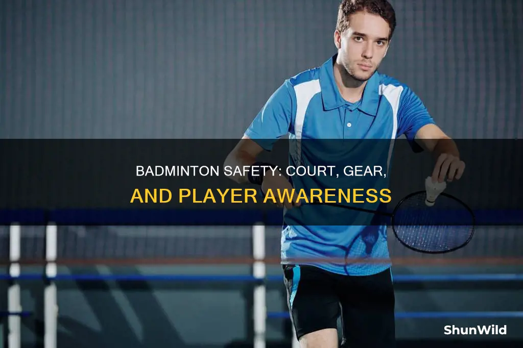 how is safety maintained in badminton