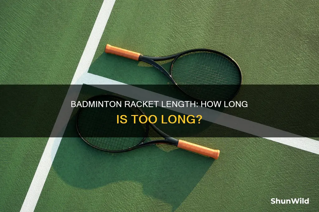 how long a badminton racket