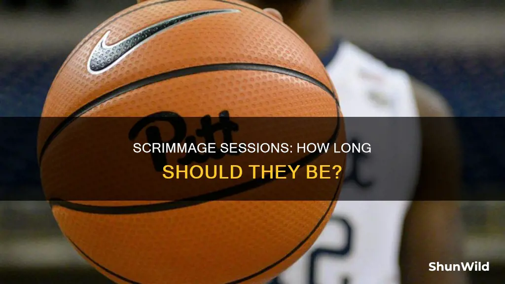 how long are basketball scrimmages