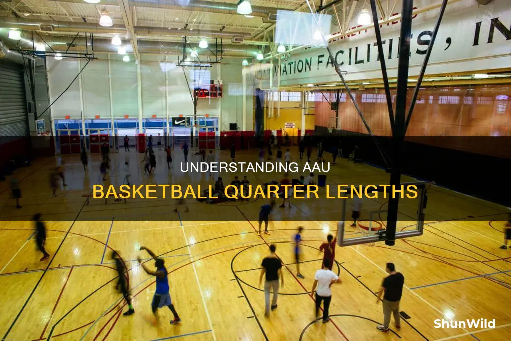 how long are the quarters in aau basketball