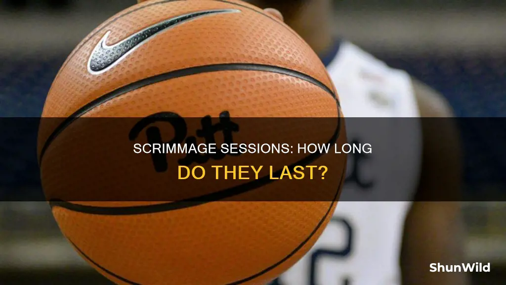 how long does a basketball scrimmage last