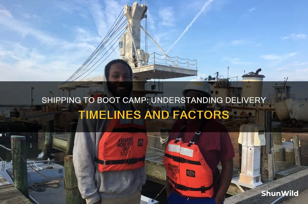 how long does it take to ship to boot camp