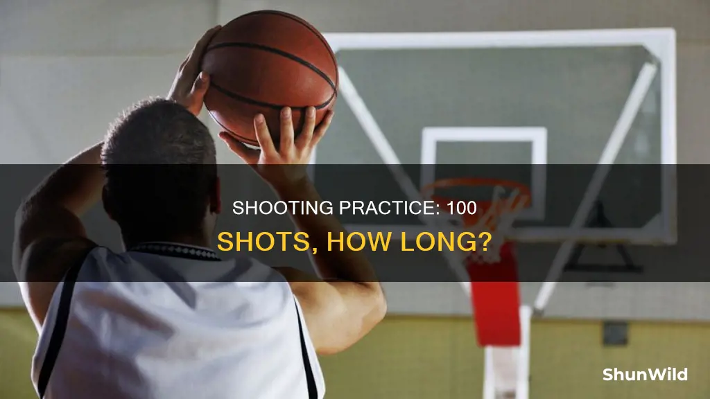 how long does it take to shoot 100 basketball shots