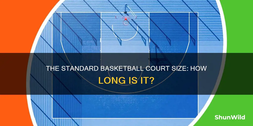 how long is a basketball cpurt