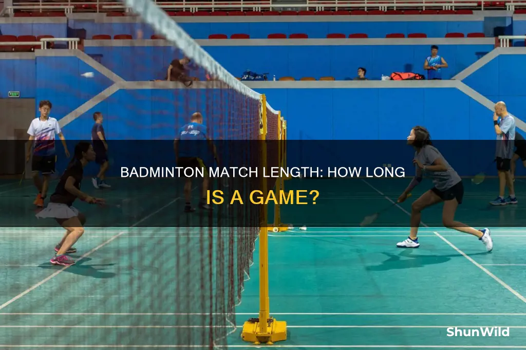 how long is badminton game lasr for
