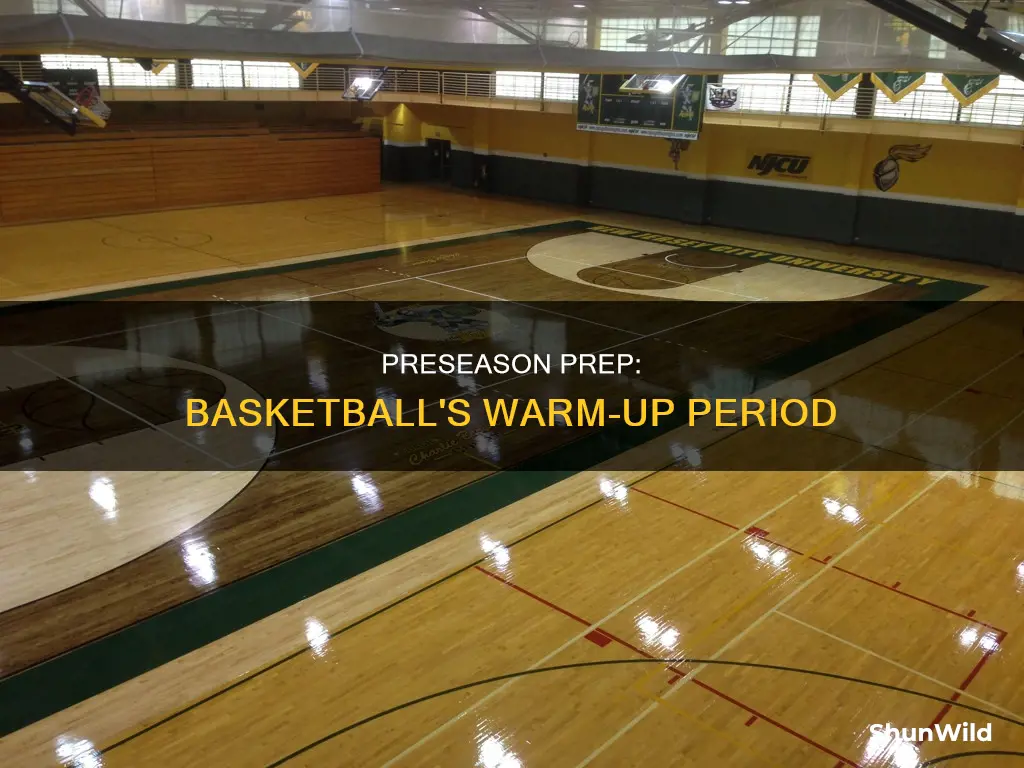 how long is basketball preseason