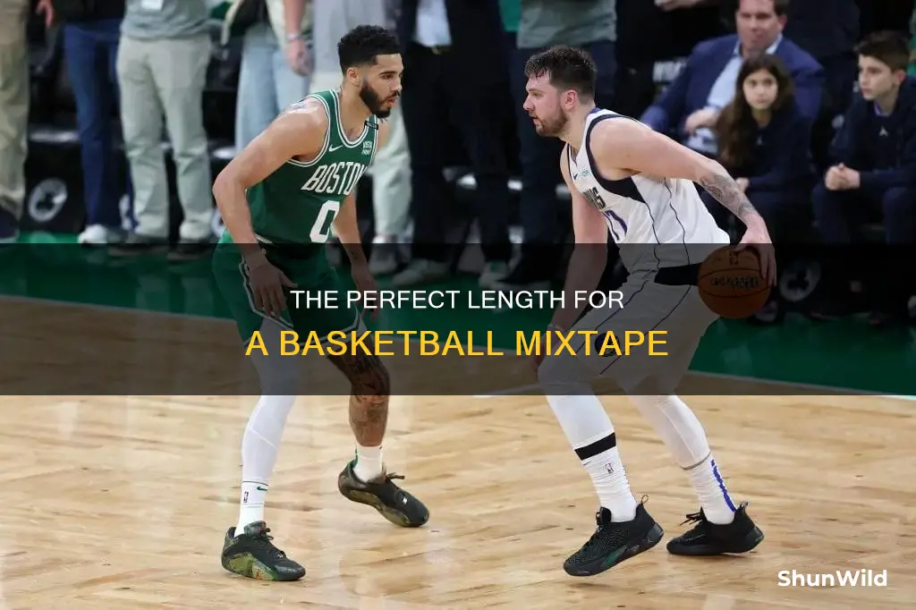 how long should a basketball mixtape be