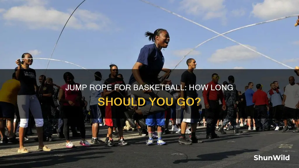 how long should i jump rope for basketball