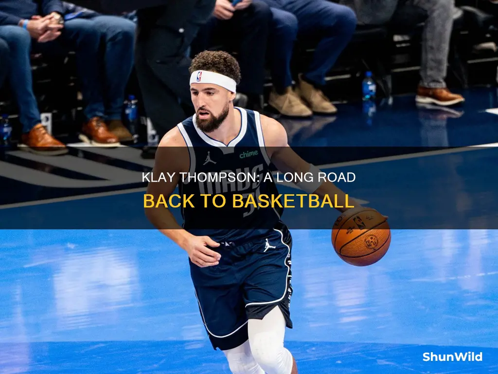 how long was klay thompson out of basketball