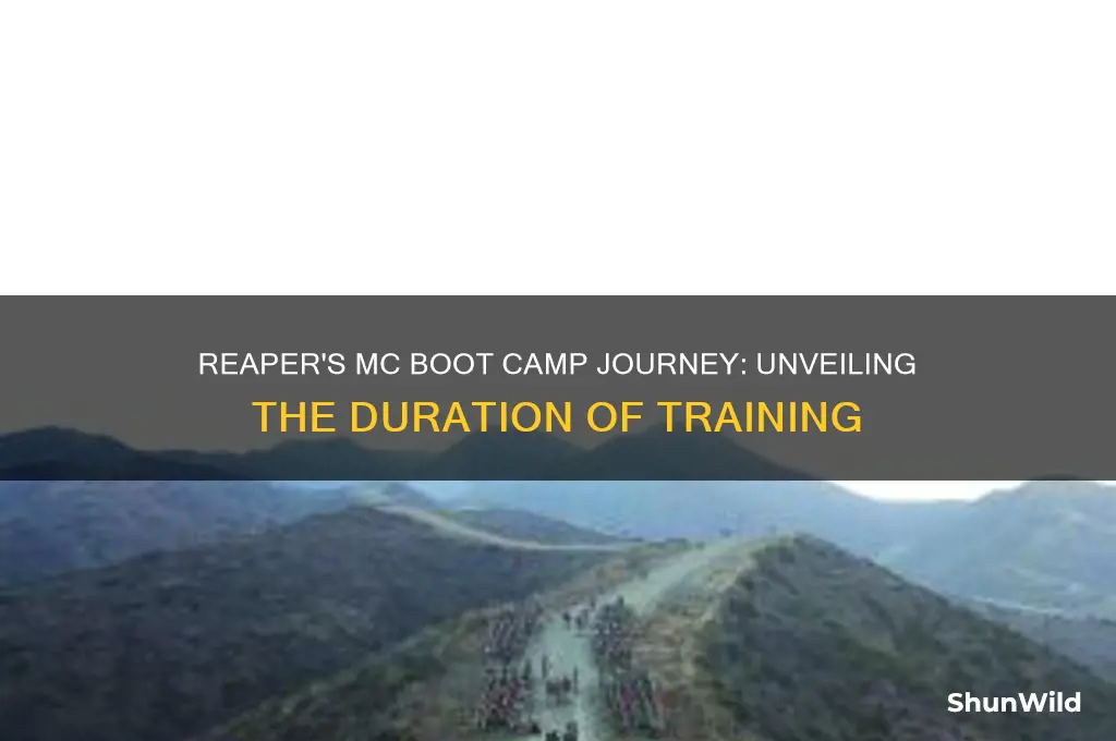 how long was the reaper in mc boot camp