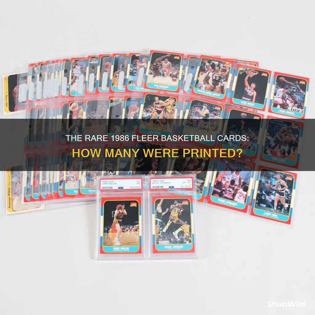 how many 1986 fleer basketball cards were made