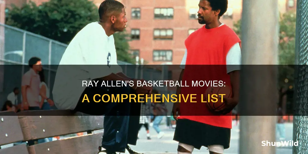 how many basketball movies are there of ray allen