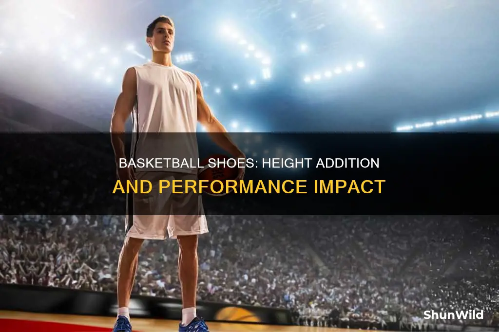 how many cm do basketball shoes add