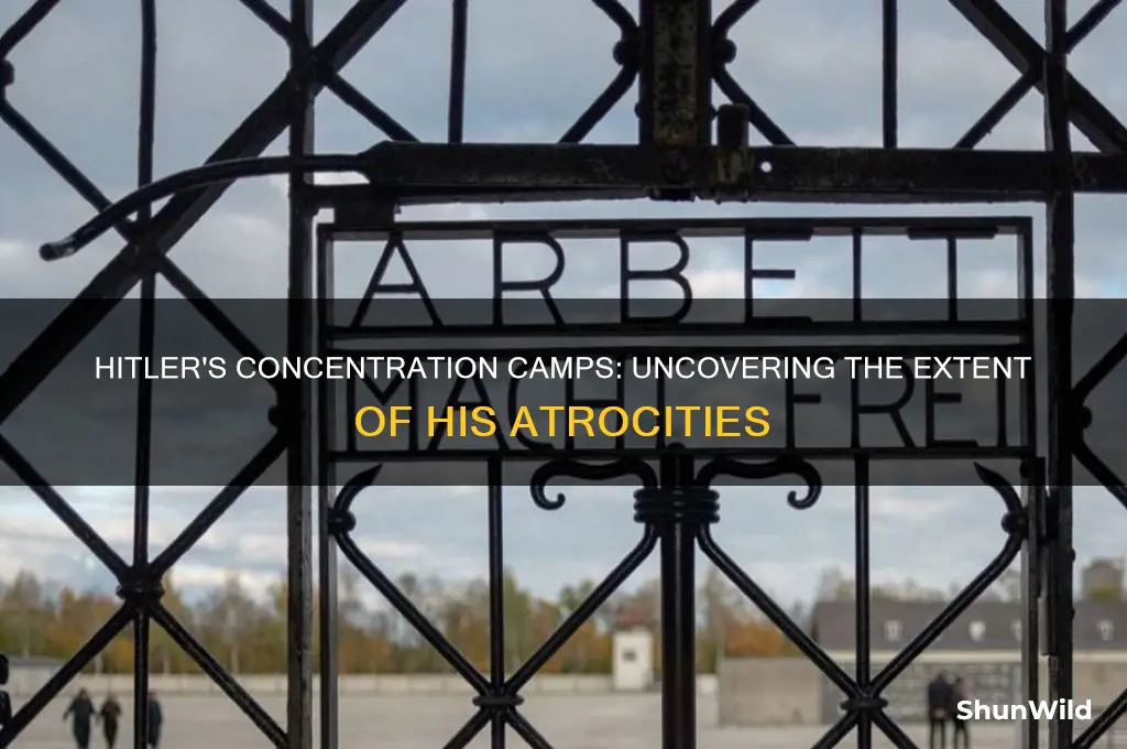 how many concentration camps did hutler have