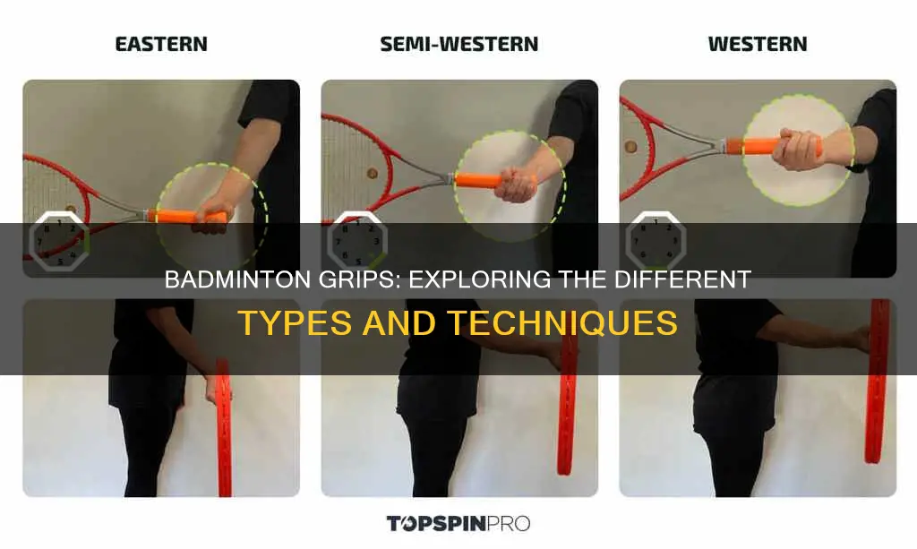 how many grips are there in badminton