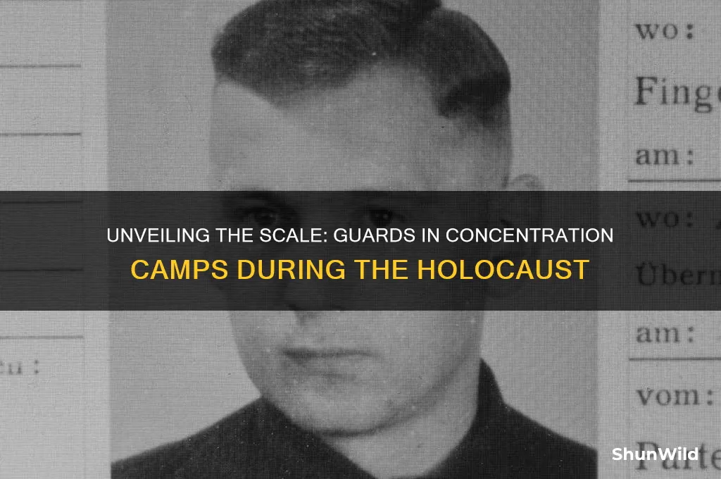 how many guards served in concentration camps