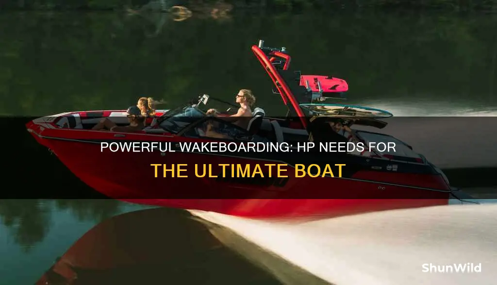 how many hp for a good wakeboard boat