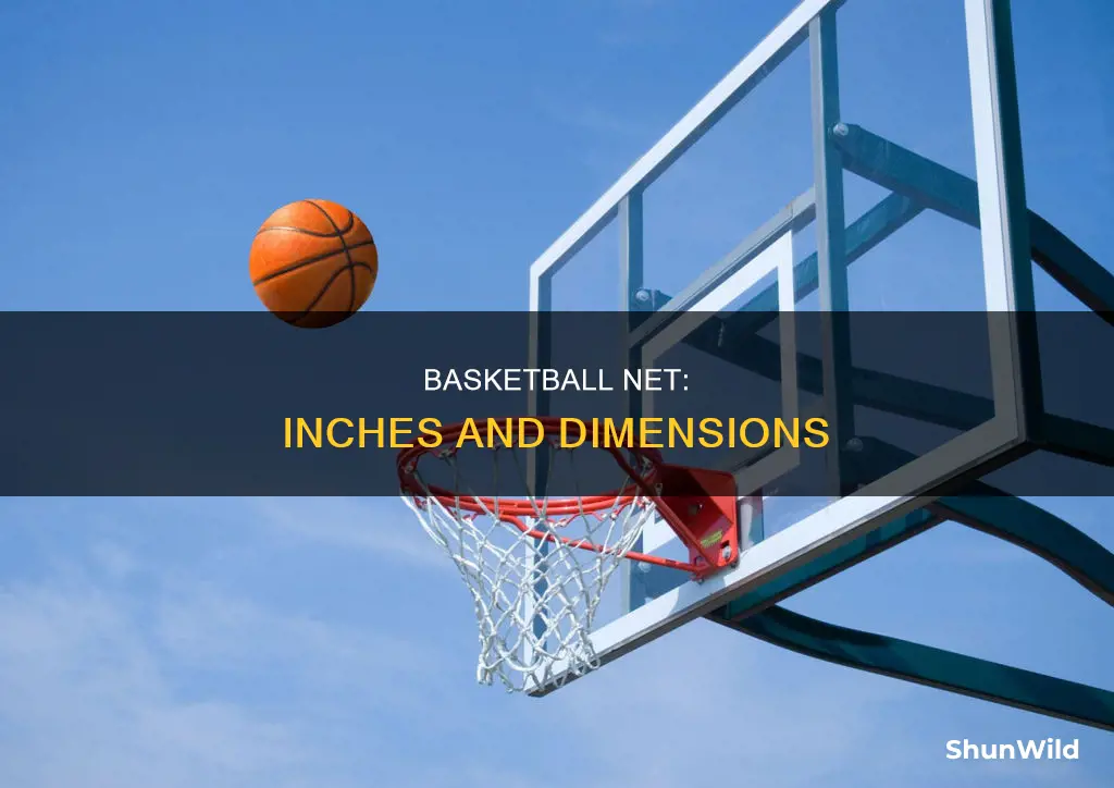 how many inches is a basketball net