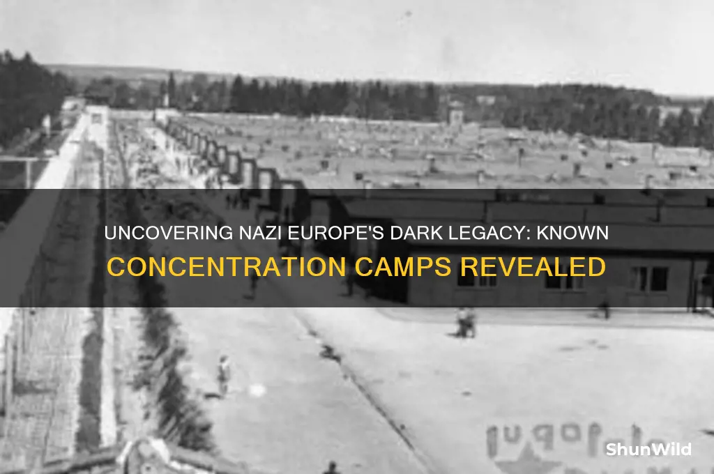 how many known concentration camps nazi europe
