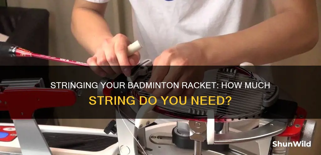 how many meters of string for a badminton racket