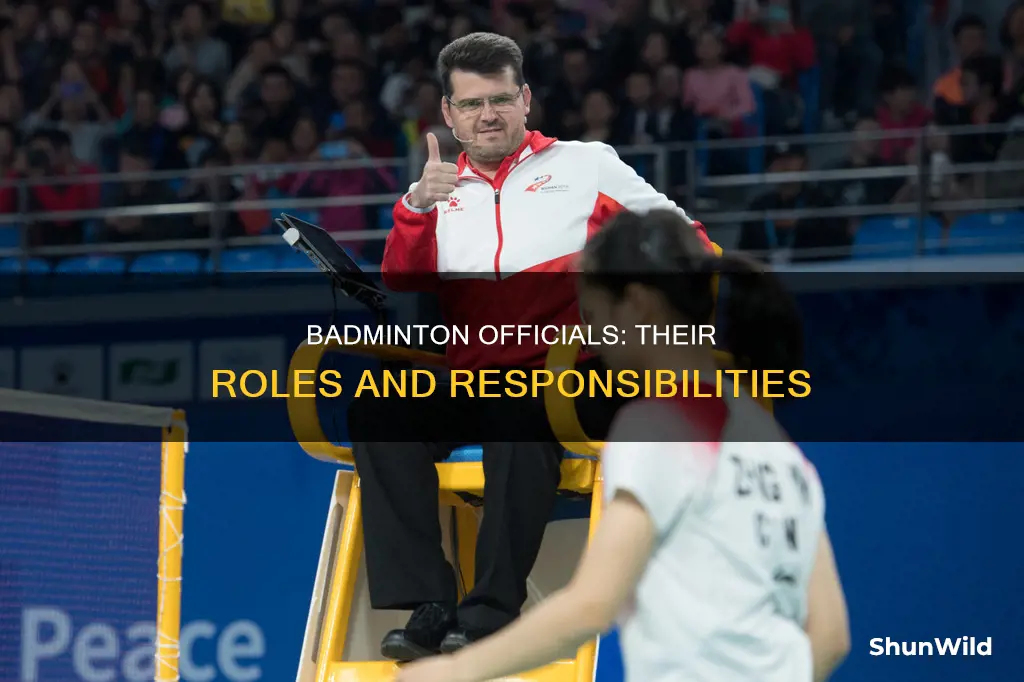 how many officials in badminton and its responsibility