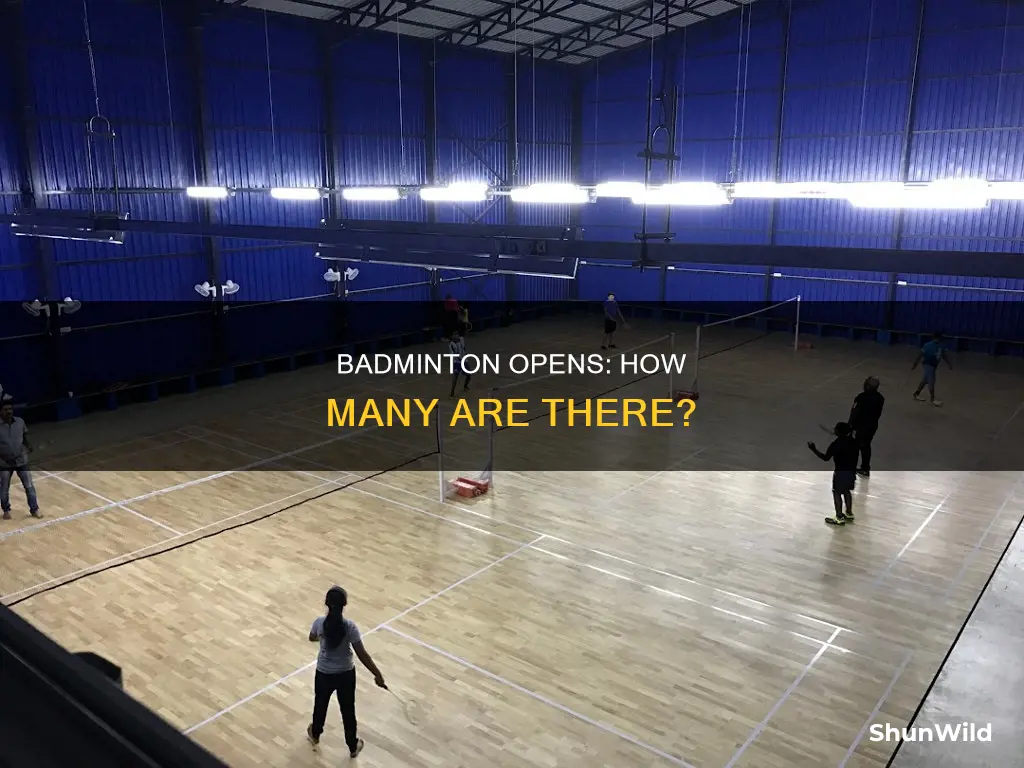 how many opens in badminton