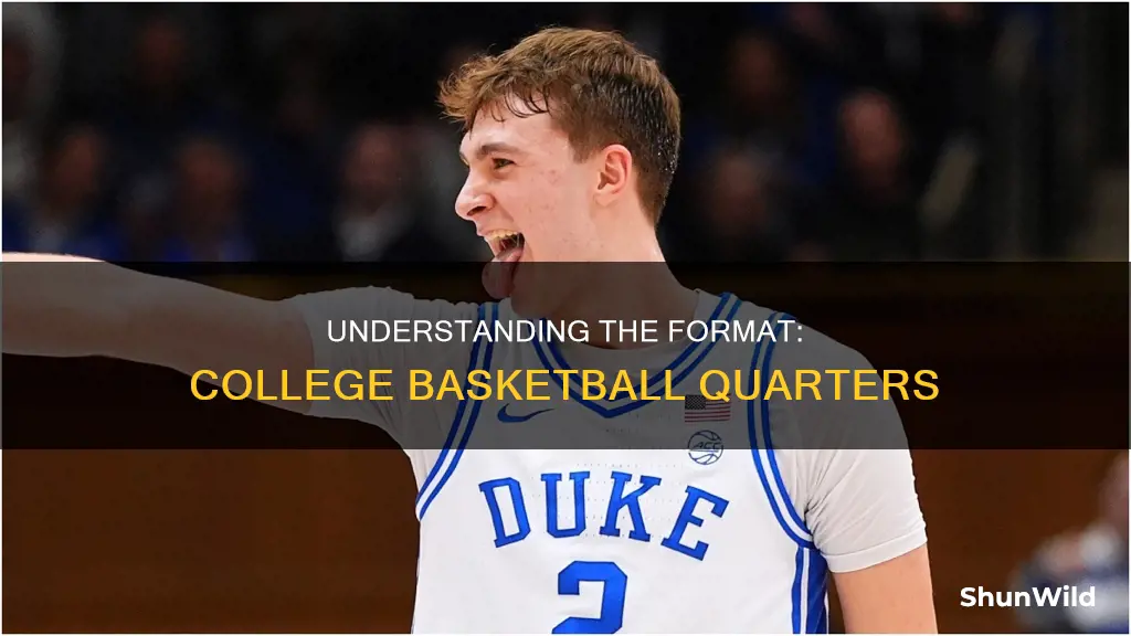 how many quarters are in collage basketball