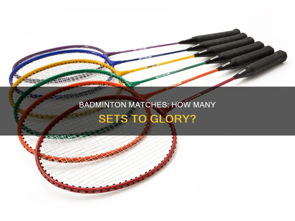 how many sets are in badminton