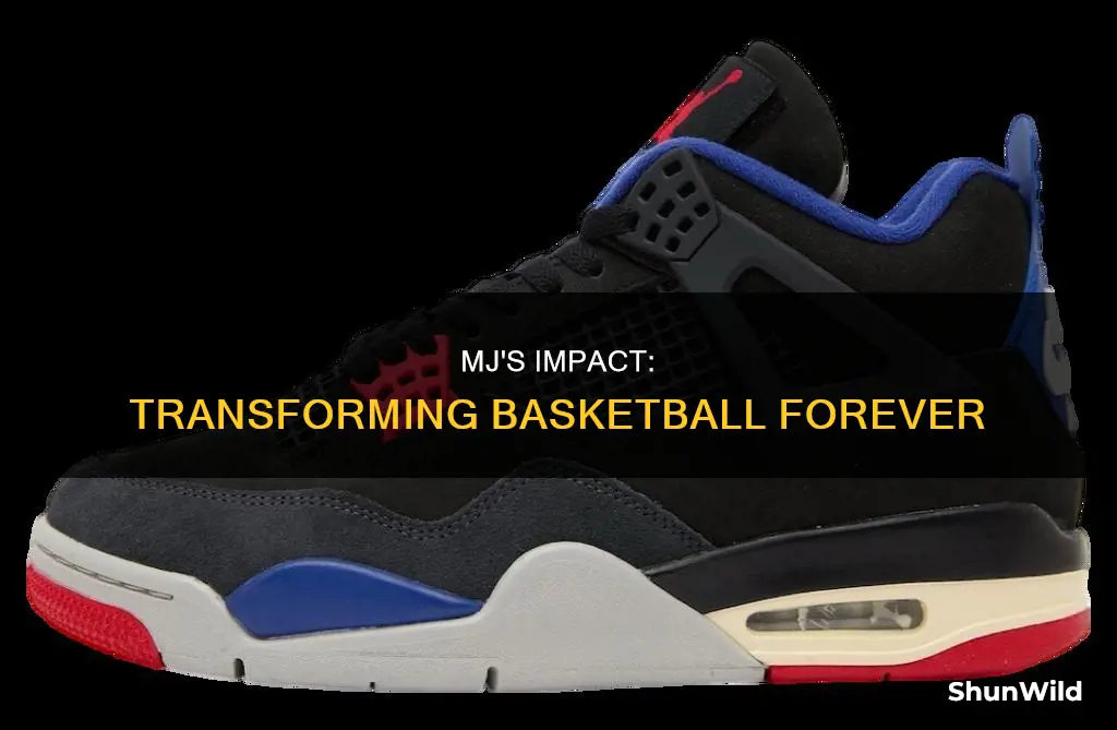 how mj changed basketball