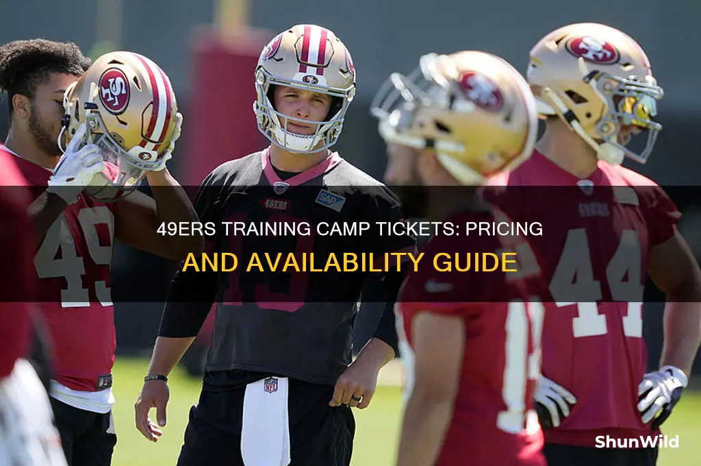 how much are 49ers training camp tickets