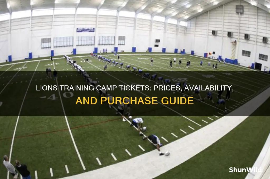 how much are lions training camp tickets