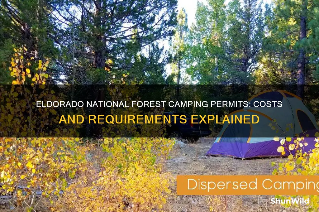 how much are permits to camp in eldorado national forest