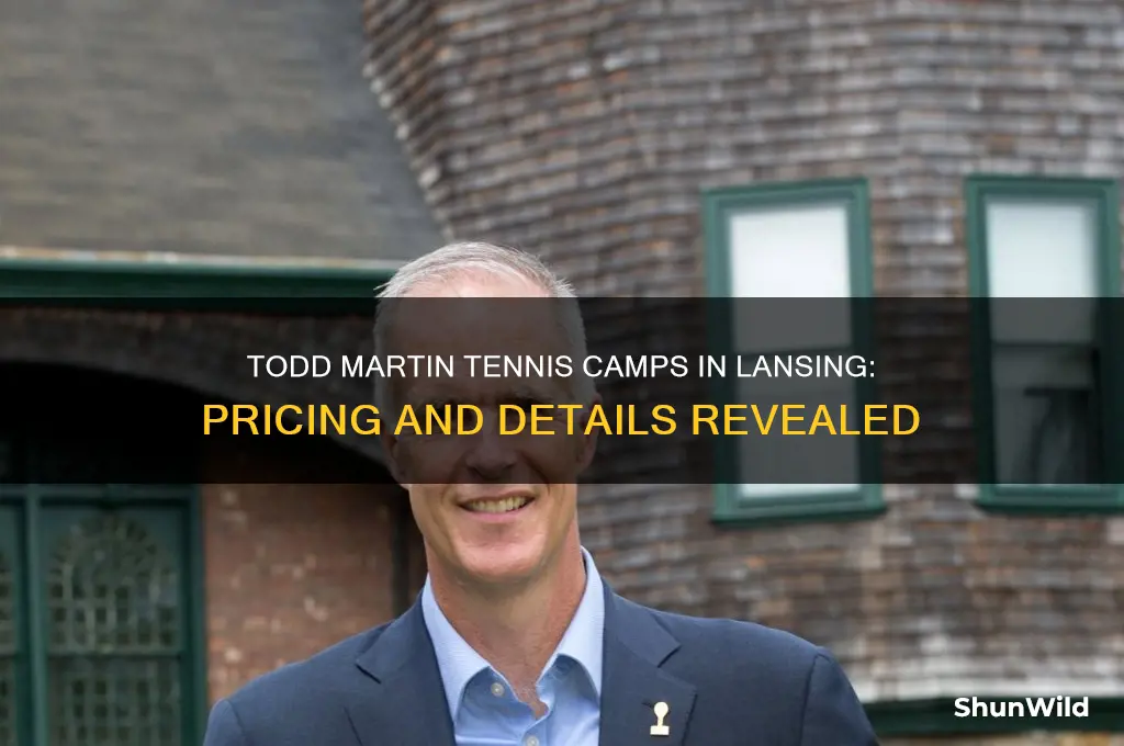 how much are the todd martin tennis camps in lansing