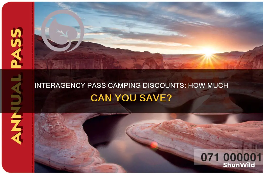 how much discount dose an interagency pass give on camping