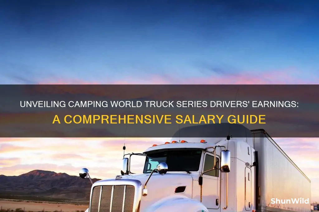 how much do camping world truck series drivers make