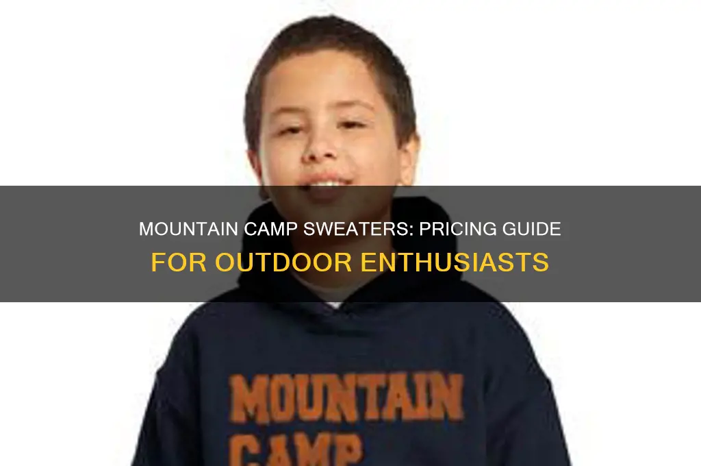 how much do mountain camp sweaters cost