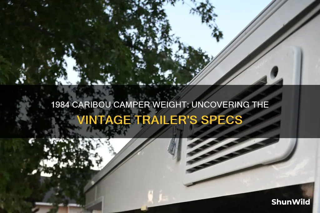how much does a 1984 caribou camper weigh