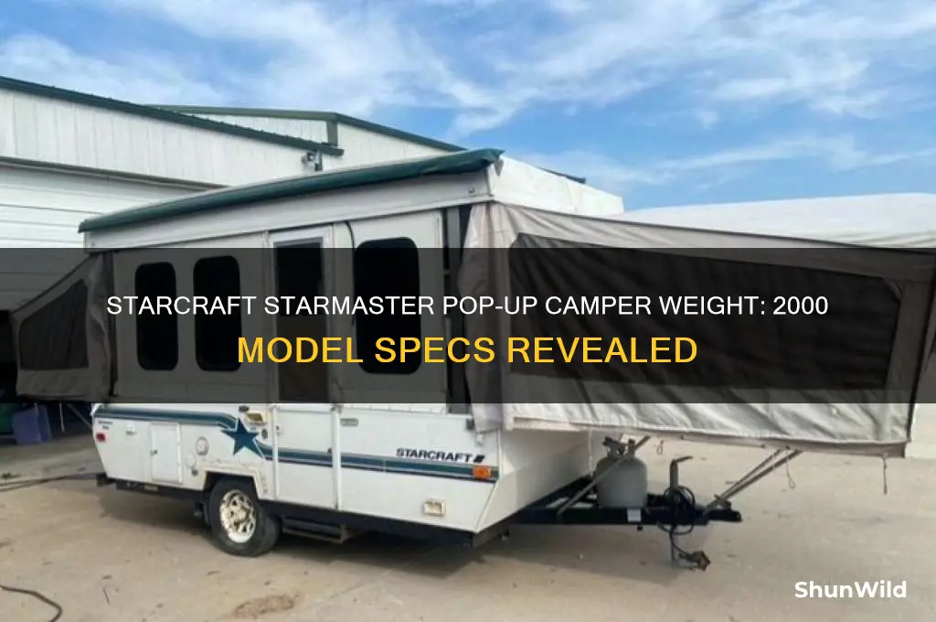 how much does a 2000 starcraft starmasterpop up camper weigh