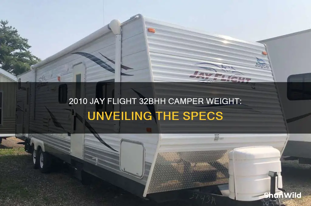 how much does a 2010 jayflight 32bbh camper weigh