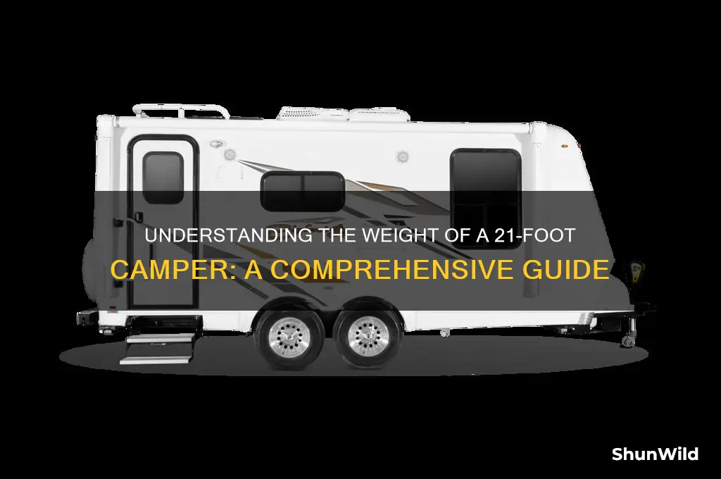 how much does a 21 foot camper weigh