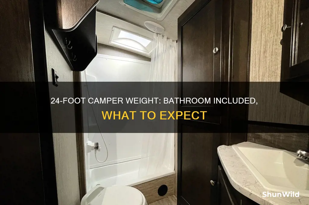 how much does a 24 ft camper weight with bathroom