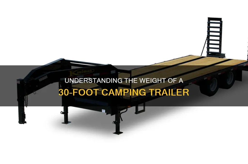 how much does a 30 foot camping trailer weigh